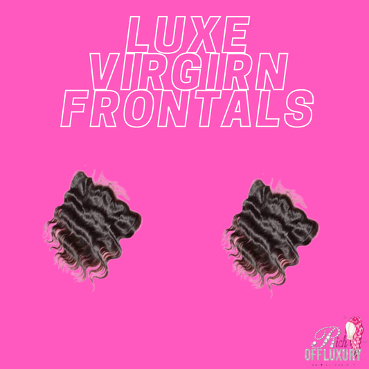 Luxe Virgin Frontals