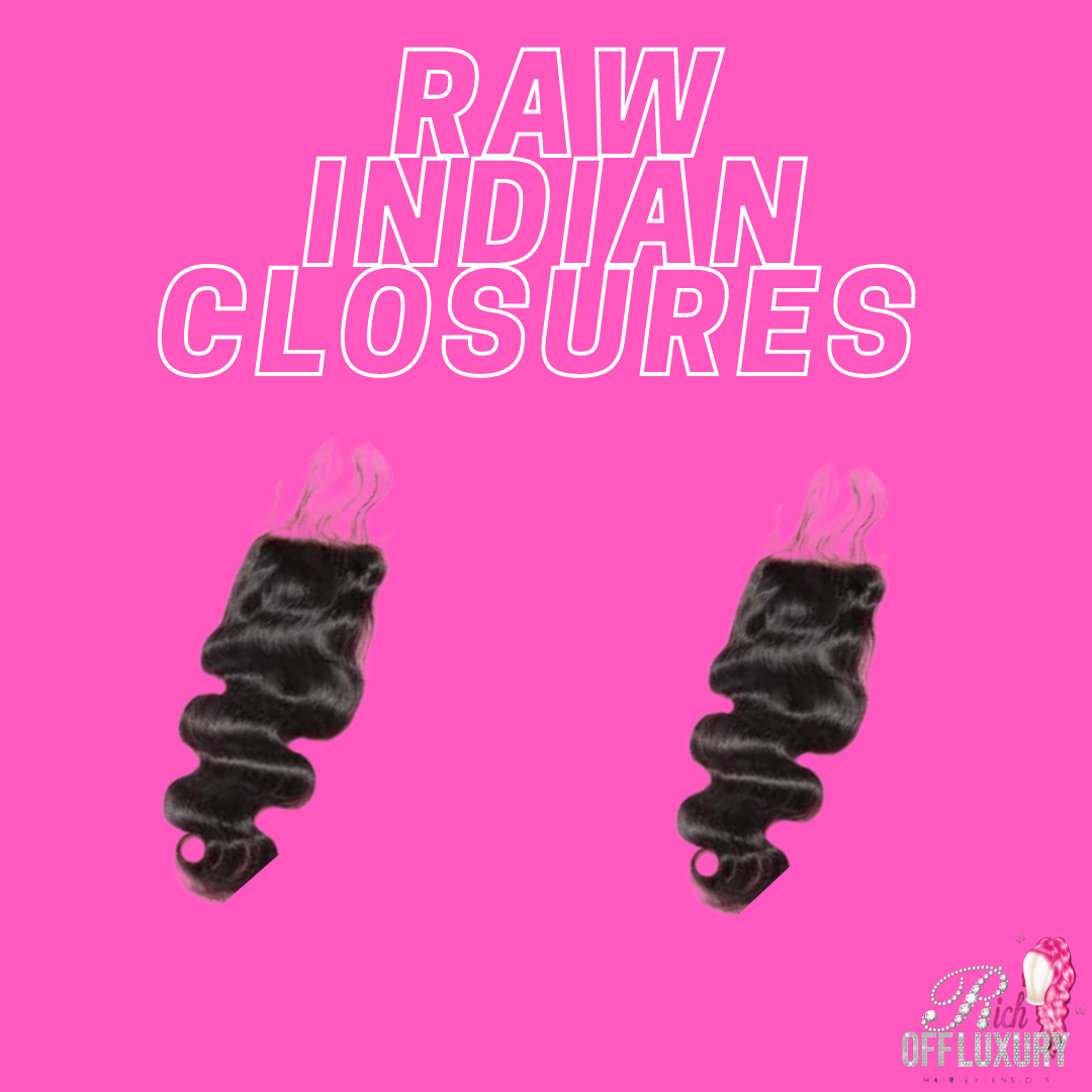 Raw Indian Closures